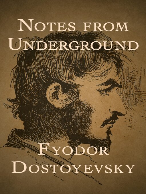 Title details for Notes from Underground by Fyodor Dostoyevsky - Available